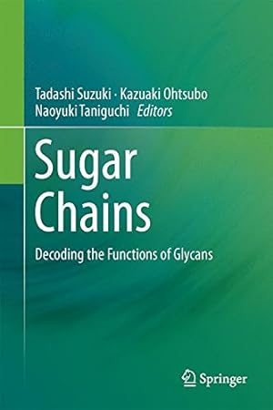 Seller image for Sugar Chains: Decoding the Functions of Glycans [Hardcover ] for sale by booksXpress