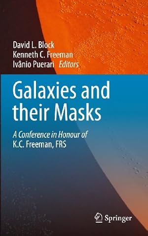 Seller image for Galaxies and their Masks: A Conference in Honour of K.C. Freeman, FRS [Hardcover ] for sale by booksXpress