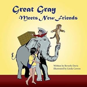 Seller image for Great Gray Meets New Friends by Davis, Beverly [Paperback ] for sale by booksXpress