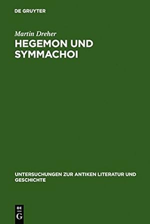 Seller image for Hegemon Und Symmachoi (UNTERSUCHUNGEN ZUR ANTIKEN LITERATUR UND GESCHICHTE) [Hardcover ] for sale by booksXpress