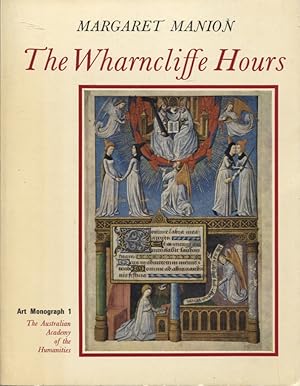 Seller image for THE WHARNCLIFFE HOURS: A STUDY OF A FIFTEENTH-CENTURY PRAYERBOOK for sale by Dromanabooks