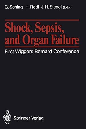 Immagine del venditore per Shock, Sepsis, and Organ Failure: First Wiggers Bernard Conference [Soft Cover ] venduto da booksXpress