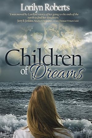 Imagen del vendedor de Children of Dreams by Roberts, Lorilyn [Paperback ] a la venta por booksXpress