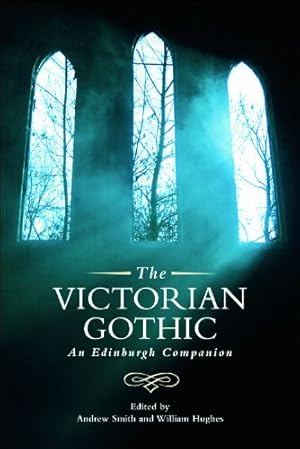 Immagine del venditore per The Victorian Gothic: An Edinburgh Companion (Edinburgh Companions to the Gothic) [Paperback ] venduto da booksXpress