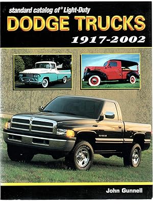 Dodge Trucks. Standard Catalog of Light Duty. 1917-2002.