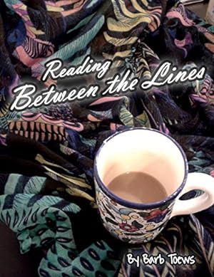 Seller image for Reading Between the Lines by Toews, Barb Propst [Paperback ] for sale by booksXpress
