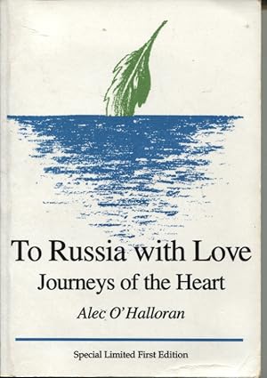 Image du vendeur pour TO RUSSIA WITH LOVE: JOURNEYS OF THE HEART mis en vente par Dromanabooks
