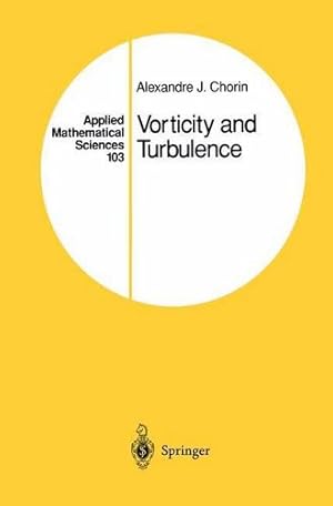 Image du vendeur pour Vorticity and Turbulence (Applied Mathematical Sciences) by Chorin, Alexandre J. [Paperback ] mis en vente par booksXpress