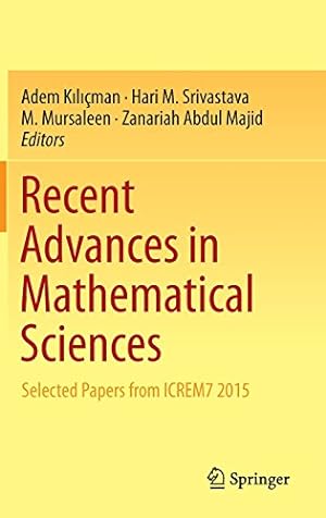 Immagine del venditore per Recent Advances in Mathematical Sciences: Selected Papers from ICREM7 2015 [Hardcover ] venduto da booksXpress