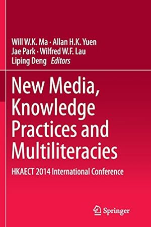 Seller image for New Media, Knowledge Practices and Multiliteracies: HKAECT 2014 International Conference [Paperback ] for sale by booksXpress