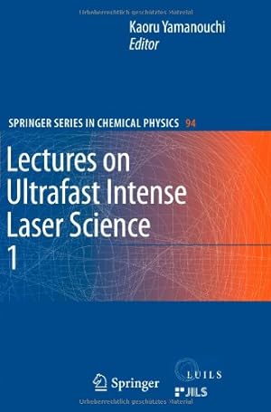 Seller image for Lectures on Ultrafast Intense Laser Science 1 (Springer Series in Chemical Physics) [Paperback ] for sale by booksXpress