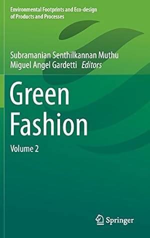 Image du vendeur pour Green Fashion: Volume 2 (Environmental Footprints and Eco-design of Products and Processes) [Hardcover ] mis en vente par booksXpress