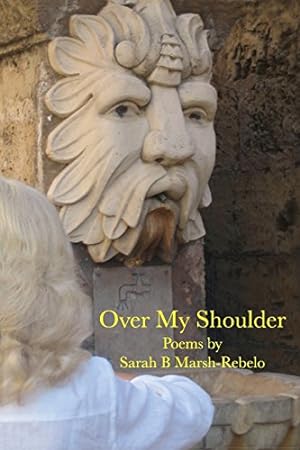 Seller image for Over My Shoulder by Sarah B. Marsh-Rebelo [Perfect Paperback ] for sale by booksXpress