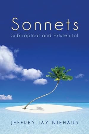 Seller image for Sonnets : Subtropical and Existential [Soft Cover ] for sale by booksXpress