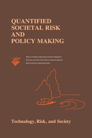 Imagen del vendedor de Quantified Societal Risk and Policy Making (Risk, Governance and Society) [Paperback ] a la venta por booksXpress