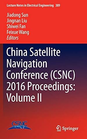 Immagine del venditore per China Satellite Navigation Conference (CSNC) 2016 Proceedings: Volume II (Lecture Notes in Electrical Engineering) [Hardcover ] venduto da booksXpress