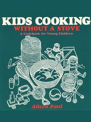 Bild des Verkufers fr Kids Cooking Without A Stove by Aileen Paul [Paperback ] zum Verkauf von booksXpress