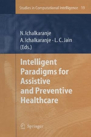 Bild des Verkufers fr Intelligent Paradigms for Assistive and Preventive Healthcare (Studies in Computational Intelligence) [Paperback ] zum Verkauf von booksXpress