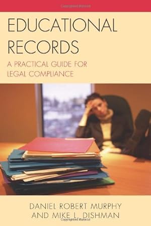 Image du vendeur pour Educational Records: A Practical Guide for Legal Compliance by Daniel Robert Murphy, Mike L. Dishman [Hardcover ] mis en vente par booksXpress