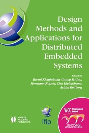 Seller image for Design Methods and Applications for Distributed Embedded Systems: IFIP 18th World Computer Congress, TC10 Working Conference on Distributed and . in Information and Communication Technology) [Paperback ] for sale by booksXpress