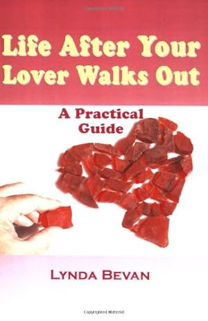 Seller image for Life After Your Lover Walks Out: A Practical Guide (10-Step Empowerment Series) [Soft Cover ] for sale by booksXpress