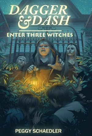 Seller image for Dagger and Dash Enter Three Witches by Schaedler, Peggy [Hardcover ] for sale by booksXpress