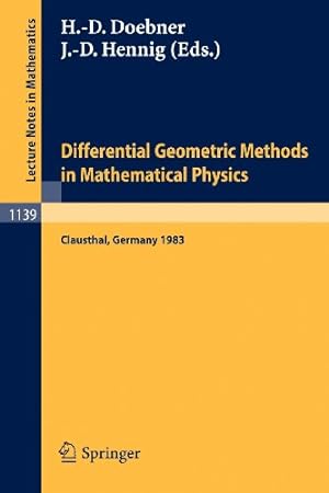 Immagine del venditore per Differential Geometric Methods in Mathematical Physics: Proceedings of an International Conference Held at the Technical University of Clausthal, FRG, . 2, 1983 (Lecture Notes in Mathematics) [Paperback ] venduto da booksXpress