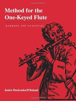 Imagen del vendedor de Method for the One-Keyed Flute by Boland, Janice Dockendorff [Paperback ] a la venta por booksXpress