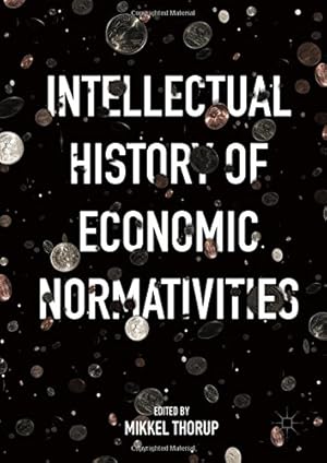 Imagen del vendedor de Intellectual History of Economic Normativities [Hardcover ] a la venta por booksXpress