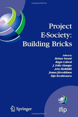 Bild des Verkufers fr Project E-Society: Building Bricks: 6th IFIP Conference on e-Commerce, e-Business and e-Government (I3E 2006), October 11-13, 2006, Turku, Finland . in Information and Communication Technology) [Paperback ] zum Verkauf von booksXpress