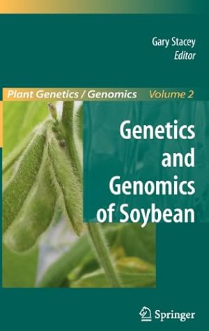 Image du vendeur pour Genetics and Genomics of Soybean (Plant Genetics and Genomics: Crops and Models) [Hardcover ] mis en vente par booksXpress