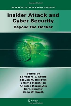 Imagen del vendedor de Insider Attack and Cyber Security: Beyond the Hacker (Advances in Information Security) [Paperback ] a la venta por booksXpress