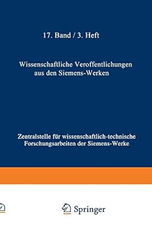 Imagen del vendedor de Wissenschaftliche Veröffentlichungen aus den Siemens-Werken: XVII. Band Erstes Heft (abgeschlossen am 25. Februar 1938) (Volume 17) (German Edition) [Soft Cover ] a la venta por booksXpress