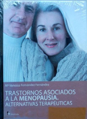 TRASTORNOS ASOCIADOS A LA MENOPAUSIA. ALTERNATIVAS TERAPEUTICAS