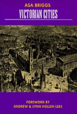 Immagine del venditore per Victorian Cities (Classics in Urban History) by Briggs, Asa [Paperback ] venduto da booksXpress