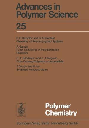 Seller image for Polymer Chemistry (Advances in Polymer Science) by Abe, Akihiro, Albertsson, Ann-Christine, Dusek, Karel, Genzer, Jan, Kobayashi, Shiro, Lee, Kwang-Sup, Leibler, Ludwik, Long, Timothy E., Manners, Ian, Möller, Martin, Terentjev, Eugene M., Vicent, Maria J., Voit, Brigitte, Wiesner, Ulrich [Paperback ] for sale by booksXpress