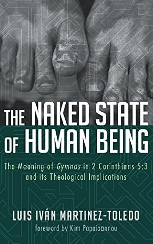 Immagine del venditore per The Naked State of Human Being [Hardcover ] venduto da booksXpress