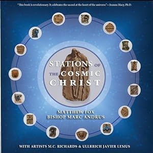 Imagen del vendedor de Stations of the Cosmic Christ by Matthew Fox, Bishop Marc Andrus [Perfect Paperback ] a la venta por booksXpress