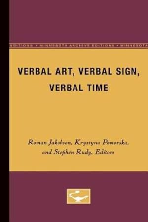 Bild des Verkufers fr Verbal Art, Verbal Sign, Verbal Time by Jakobson, Roman [Paperback ] zum Verkauf von booksXpress