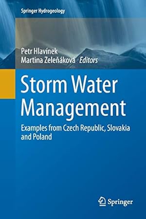 Immagine del venditore per Storm Water Management: Examples from Czech Republic, Slovakia and Poland (Springer Hydrogeology) [Soft Cover ] venduto da booksXpress