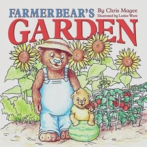 Seller image for Farmer Bear's Garden by Magee, Chris [Paperback ] for sale by booksXpress