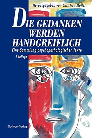 Seller image for Die Gedanken werden Handgreiflich: Eine Sammlung psychopathologischer Texte (German Edition) [Paperback ] for sale by booksXpress