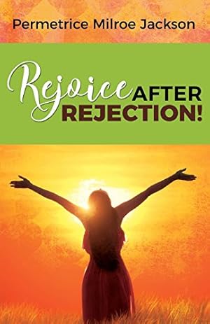 Seller image for Rejoice After Rejection! [Soft Cover ] for sale by booksXpress