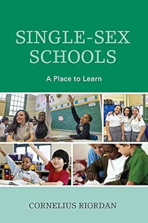 Imagen del vendedor de Single-Sex Schools: A Place to Learn [Soft Cover ] a la venta por booksXpress