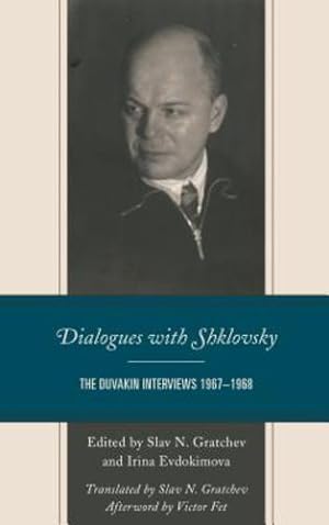Seller image for Dialogues with Shklovsky: The Duvakin Interviews 1967â  1968 [Hardcover ] for sale by booksXpress