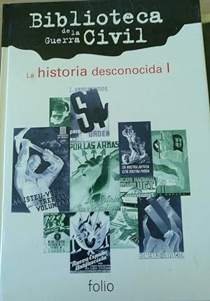 LA HISTORIA DESCONOCIDA I. BIBLIOTECA DE LA GUERRA CIVIL.