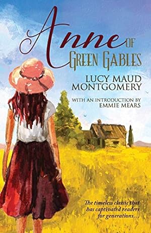 Imagen del vendedor de Anne of Green Gables by Montgomery, Lucy Maud, Mears, Emmie [Paperback ] a la venta por booksXpress