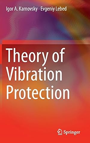 Seller image for Theory of Vibration Protection by Karnovsky, Igor A., Lebed, Evgeniy [Hardcover ] for sale by booksXpress