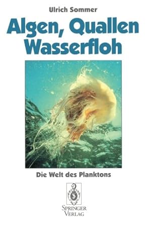 Immagine del venditore per Algen, Quallen, Wasserfloh: Die Welt des Planktons (German Edition) by Sommer, Ulrich [Paperback ] venduto da booksXpress