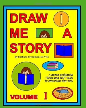 Immagine del venditore per Draw Me a Story Volume I: Twelve Draw and Tell Stories for Children [Soft Cover ] venduto da booksXpress